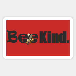 Bee Kind. Magnet